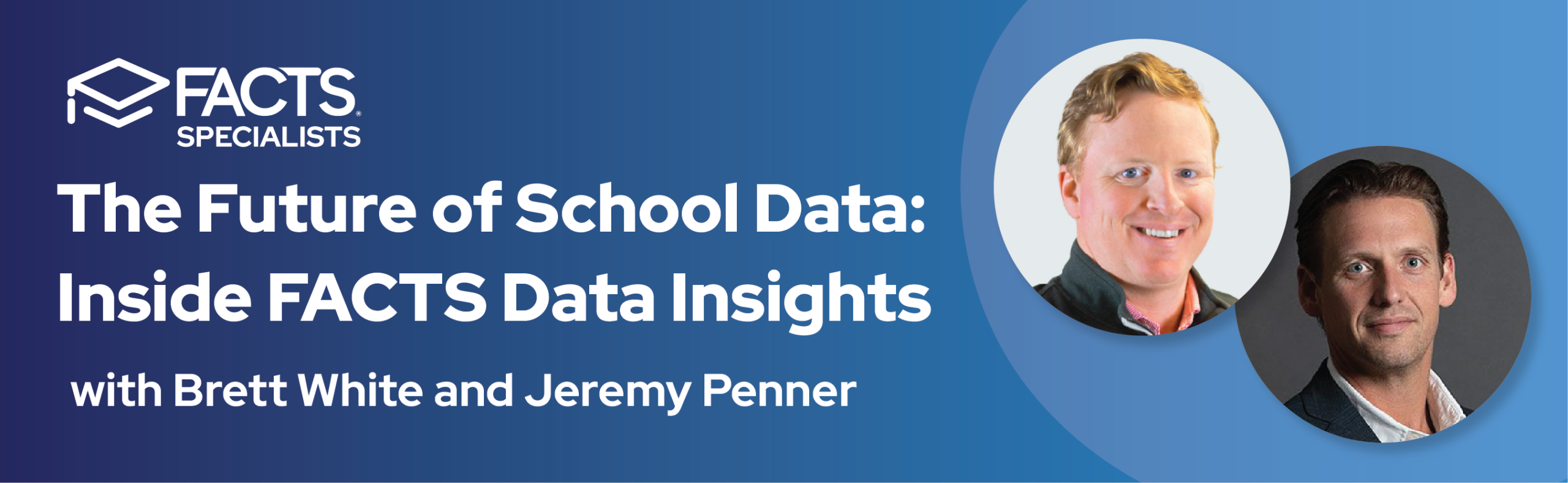 The Future of School Data: Inside FACTS Data Insights