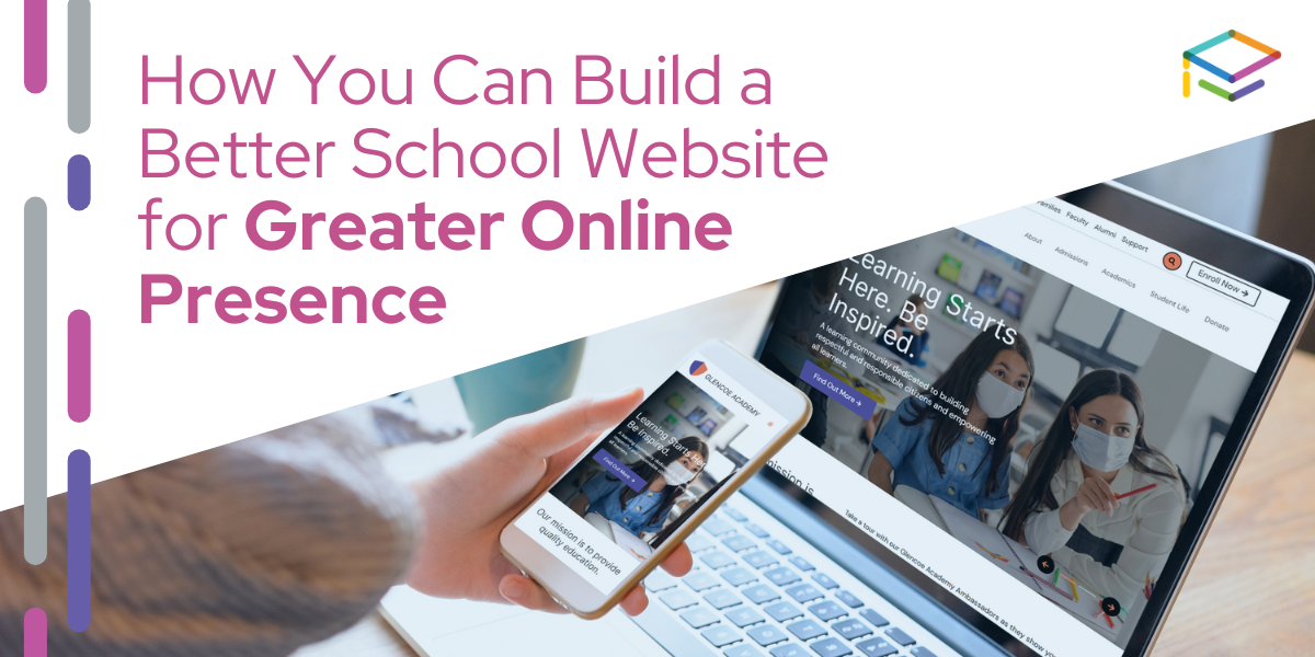 How you can build a better school website for greater online presence