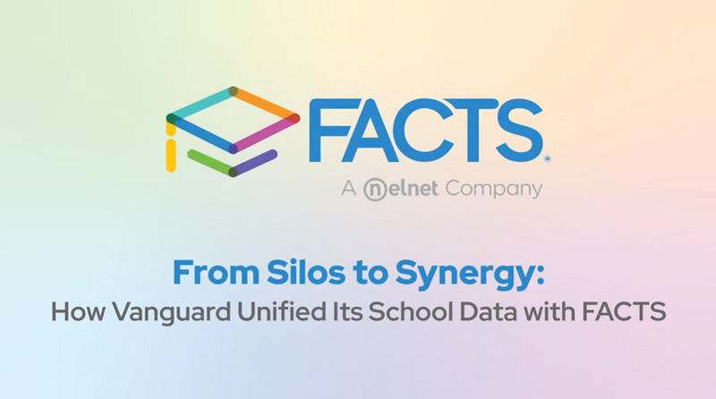  Case Study: How Vanguard College Prep Eliminated Silos with FACTS